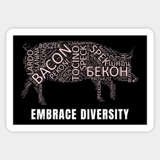 Embrace Diversity | Funny Bacon in 100 Languages Sticker